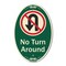 Signmission No Turn Around With Symbol Green & Tan, 12 Inch X 18 Inch Designer, Heavy Gauge Aluminum A-OV-G-1218-9808 - alternate 1