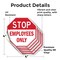 Signmission Stop Employees Only, 4 inch X 4 inch, Vinyl Decal, 5PK OC-D-5PACK-4-303 - alternate 4