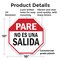 Signmission Pare No Es Una Salida, 10 Inch X 10 Inch, Plastic Sign OC-P-10-202 - alternate 6
