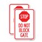 Signmission Stop Do Not Block Gate, 18'' X 24'' 2 Signs, Heavy Gauge Aluminum, 2PK A-1824-2PACK-22857 - alternate 1