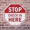 Signmission Stop Check in Here, 10 Inch X 10 Inch, Aluminum Metal Signs OC-A-10-312 - alternate 3