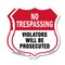 Signmission No Trespassing Shield Sign Violators Wil, 12 inch X 12 inch, Plastic Sign, 2PK SHI-P-2PACK-12-418 - alternate 1