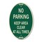 Signmission No Parking Keep Area Clear at All Times, 12 Inch X 18 Inch Architectural Oval, Heavy Gauge Aluminum A-OV-G-1218-23713 - alternate 1