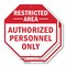 Signmission Restricted Area Authorized Personne, 10 inch X 10 inch, Aluminum Metal Signs, 2PK OC-A-2PACK-10-175 - alternate 1