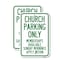 Signmission Church Parking Only Memberships Available Sunday Mornin, 18'' X 24'', Heavy Gauge Aluminum, 2PK A-1824-2PACK-24262 - alternate 1