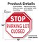 Signmission Stop Parking Lot Closed, 10 inch X 10 inch, Plastic Sign, 2PK OC-P-2PACK-10-117 - alternate 3
