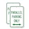 Signmission Parallel Parking Only with Bidirectional Arrow, 12'' X 18'' 2 Signs, Heavy Gauge Aluminum, 2PK A-1218-2PACK-23506 - alternate 1