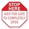 Signmission Stop Here Wait for Gate to Complete, 6 Inch X 6 Inch, Plastic Sign OC-P-6-136 - alternate 1