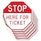 Signmission Stop Here for Ticket, 4 inch X 4 inch, Vinyl Decal, 5PK OC-D-5PACK-4-289 - alternate 1