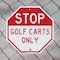 Signmission Stop Golf Carts Only, 6 inch X 6 inch, Plastic Sign, 2PK OC-P-2PACK-6-287 - alternate 5