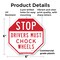 Signmission Stop Drivers Must Chock Wheels, 6 Inch X 6 Inch, Plastic Sign OC-P-6-219 - alternate 5