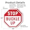 Signmission Stop Buckle Up, 10 inch X 10 inch, Aluminum Metal Signs, 2PK OC-A-2PACK-10-30 - alternate 5