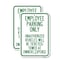 Signmission Employee Parking Only Unauthorized Vehicles Will Be Tic, 18'' X 24'', Heavy Gauge Aluminum, 2PK A-1824-2PACK-24630 - alternate 1