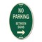 Signmission No Parking Between Signs 2 Green & Tan, 12 Inch X 18 Inch Architectural Oval, Heavy Gauge Aluminum A-OV-G-1218-9964 - alternate 1