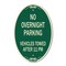 Signmission No Overnight Parking Vehicles Towed After 11 , 12 In X 18 In Architectural, Heavy Gauge Aluminum A-OV-G-1218-23827 - alternate 1