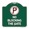 Signmission No Blocking the Gate with Graphic Heavy-Gauge Aluminum Architectural Sign, 18" x 8", TG-1818-23850 A-DES-TG-1818-23850 - alternate 3