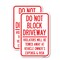 Signmission Do Not Block Driveway - Violators Will Be Towed Away at, 18'' X 24'', Heavy Gauge Aluminum, 2PK A-1824-2PACK-24179 - alternate 1