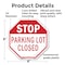 Signmission Stop Parking Lot Closed, 6 Inch X 6 Inch, Plastic Sign OC-P-6-117 - alternate 3