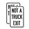 Signmission Not A Truck Exit, 18'' X 24'' 2 Signs, Heavy Gauge Aluminum, 2PK A-1824-2PACK-23548 - alternate 1