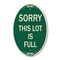 Signmission Sorry This Lot Is Full, 12 Inch X 18 Inch Architectural Oval, Heavy Gauge Aluminum A-OV-G-1218-22884 - alternate 1