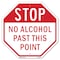 Signmission Stop No Alcohol Past This Point, 6 Inch X 6 Inch, Plastic Sign OC-P-6-222 - alternate 1