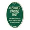 Signmission Customer Parking Only Unauthorized Vehicles W, 12 In X 18 In Architectural, Heavy Gauge Aluminum A-OV-G-1218-24204 - alternate 1