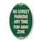 Signmission No Street Parking Anytime Tow Away Zone, 12 Inch X 18 Inch Architectural Oval, Heavy Gauge Aluminum A-OV-G-1218-23566 - alternate 1