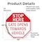 Signmission Stop Here Gate Opens Towards Vehicl, 10 Inch X 10 Inch, Vinyl Decal OC-D-10-135 - alternate 3