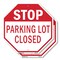 Signmission Stop Parking Lot Closed, 6 inch X 6 inch, Plastic Sign, 2PK OC-P-2PACK-6-117 - alternate 1