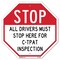 Signmission Stop All Drivers Must Stop Here For, 6 Inch X 6 Inch, Plastic Sign OC-P-6-243 - alternate 1