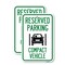 Signmission Reserved Parking Compact Vehicle, 18'' X 24'' 2 Signs, Heavy Gauge Aluminum, 2PK A-1824-2PACK-23137 - alternate 1