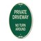 Signmission Private Driveway No Turn Around Green & Tan, 12 Inch X 18 Inch Designer, Heavy Gauge Aluminum A-OV-G-1218-9780 - alternate 1