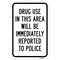 Signmission Drug Use In This Area Will Be Immediately Reported Aluminum, 18" x 24", A-1824-25228 A-1824-25228 - alternate 2
