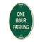 Signmission One Hour Parking, 12 Inch X 18 Inch Architectural Oval, Heavy Gauge Aluminum A-OV-G-1218-23525 - alternate 1