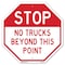 Signmission Stop No Trucks Beyond This Point, 6 Inch X 6 Inch, Plastic Sign OC-P-6-313 - alternate 1