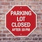 Signmission Parking Lot Closed After 10 Pm, 10 inch X 10 inch, Aluminum Metal Signs, 2PK OC-A-2PACK-10-114 - alternate 4