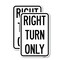 Signmission Right Turn Only, 18'' X 24'' 2 Signs, Heavy Gauge Aluminum, 2PK A-1824-2PACK-22974 - alternate 1