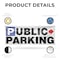 Signmission Public Parking Right, 24 Inch x 72 Inch, Vinyl Banner B-72-30823 - alternate 3