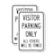 Signmission Visitor Parking Only All Others Will Be Towed, 18'' X 24'' 2 Signs, Heavy Gauge Aluminum, 2PK A-1824-2PACK-22730 - alternate 1