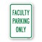 Signmission Faculty Parking Only, Heavy-Gauge Aluminum Rust Proof Parking Sign, 18" x 24", A-1824-25198 A-1824-25198 - alternate 1