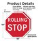 Signmission Rolling Stop, 18 inch X 18 inch, Plastic Sign, 2PK OC-P-2PACK-18-64 - alternate 5