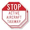 Signmission Stop Active Aircraft Taxiway, 10 inch X 10 inch, Aluminum Metal Signs, 2PK OC-A-2PACK-10-214 - alternate 1