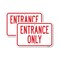 Signmission Entrance Only, 18'' X 24'' 2 Signs, Heavy Gauge Aluminum, 2PK A-1824-2PACK-25210 - alternate 1