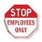 Signmission Stop Employees Only, 10 Inch X 10 Inch, Vinyl Decal OC-D-10-303 - alternate 1