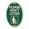 Signmission Please Don't Litter, 12 Inch X 18 Inch Architectural Oval, Heavy Gauge Aluminum A-OV-G-1218-9936 - alternate 1