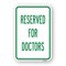 Signmission Reserved For Doctors, Heavy-Gauge Aluminum Rust Proof Parking Sign, 18" x 24", A-1824-24803 A-1824-24803 - alternate 1