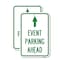 Signmission Event Parking Ahead, 18'' X 24'' 2 Signs, Heavy Gauge Aluminum, 2PK A-1824-2PACK-24076 - alternate 1