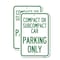 Signmission Compact or Subcompact Car Parking Only, 18'' X 24'' 2 Signs, Heavy Gauge Aluminum, 2PK A-1824-2PACK-24245 - alternate 1