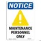 Signmission Maintenance Personnel Only Sign With Symbol, 7 in W x Rectangle, Vinyl Decal OS-2PACK-NS-D-710-V-14107 - alternate 4