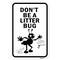 Signmission Dont Be A Litterbug, Heavy-Gauge Aluminum Rust Proof Parking Sign, 18" x 24", A-1824-25244 A-1824-25244 - alternate 2